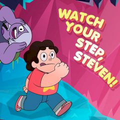 Watch Your Step, Steven!