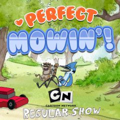 Regular Show Perfect Mowin'!