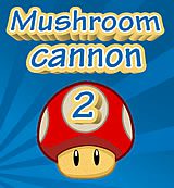 Mushroom Cannon 2