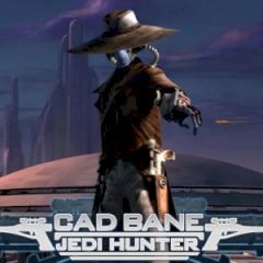 Cad Bane: Jedi Hunter