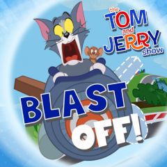 The Tom and Jerry Show Blast off!