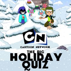 Cartoon Network the Big Holiday Quiz