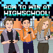 How to Win at High School