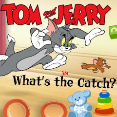 Tom and Jerry What's the Catch?
