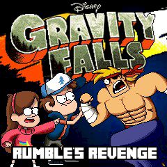 Gravity Falls Rumble's Revenge