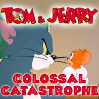 Tom and Jerry Colossal Catastrophe