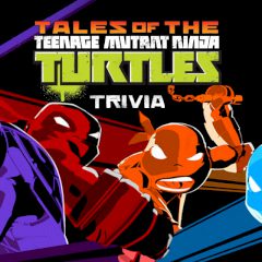 Tales of the Teenage Mutant Ninja Turtles Trivia