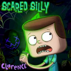 Clarence Scared Silly