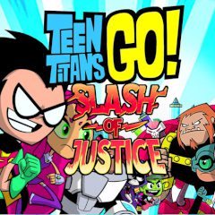 Teen Titans Go! Slash of Justice