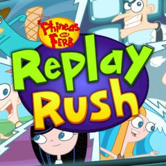 Phineas and Ferb Replay Rush