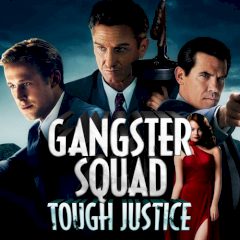 Gangster Squad Tough Justice